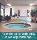 Relax in our large indoor spa!