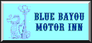 Return to Blue Bayou Home Page