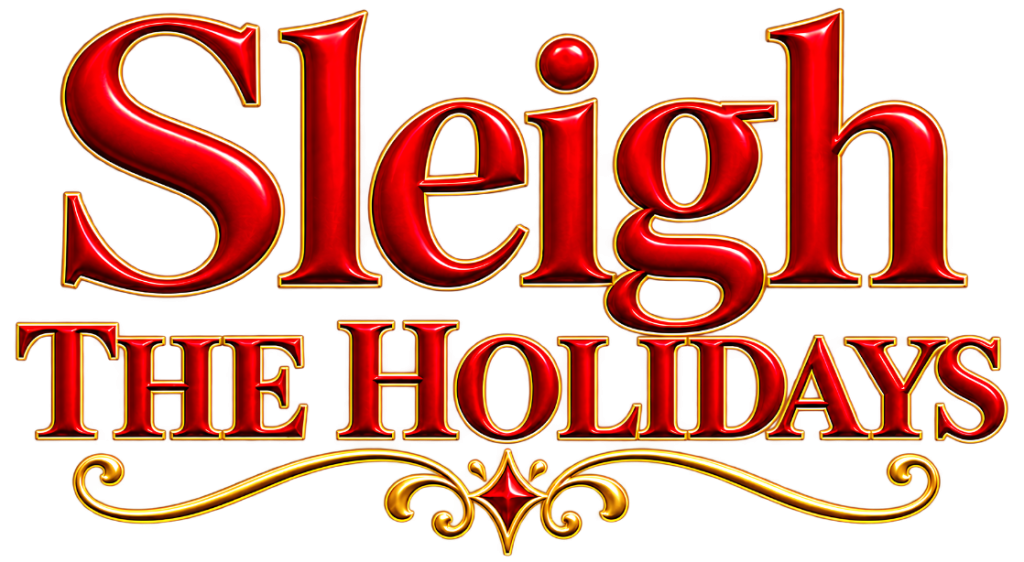 Fancy red and gold holiday banner reading 'Sleigh the Holidays' with decorative scrollwork on black background.
